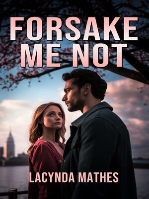 cover image of Forsake Me Not